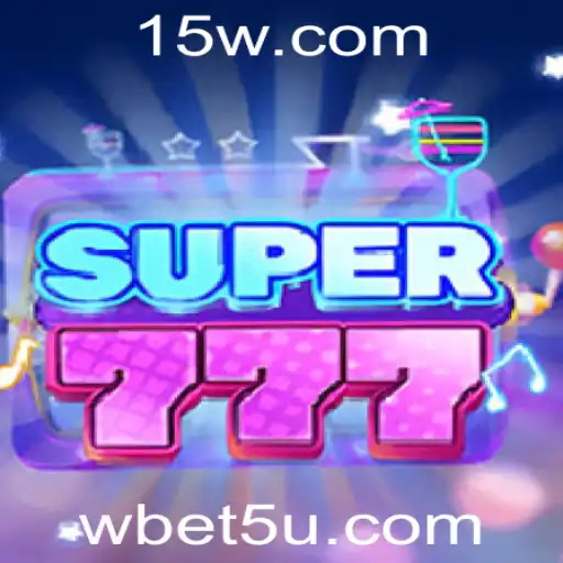 Explorando o Fascinante Mundo do Jogo Super777: Regras, Estratégias e Dicas